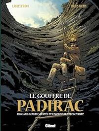 Couverture du livre Edouard Alfred Martel et l'incroyable découverte - Laurent Bidot