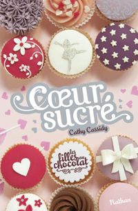 Cathy Cassidy - Coeur Sucré