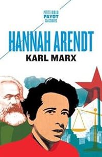 Hannah Arendt - Karl Marx