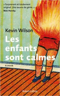 Kevin Wilson Ii - Christine Barbaste - Kevin Wilson - Les enfants sont calmes