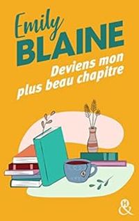 Emily Blaine - Deviens mon plus beau chapitre