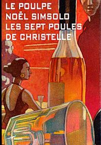 Couverture du livre Les sept poules de Christelle - Nol Simsolo