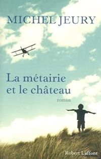 Michel Jeury - La métairie et le château