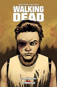 Robert Kirkman - Charlie Adlard(Illustrations) - Murmures