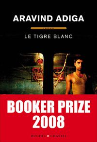 Aravind Adiga - Le tigre blanc