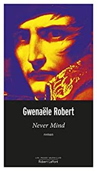 Gwenale Robert - Never Mind