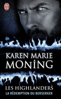 Karen Marie Moning - La rédemption du Berserker