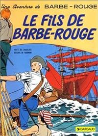 Couverture du livre Le Fils de Barbe-Rouge - Jean Michel Charlier - Victor Hubinon