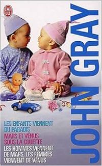 Couverture du livre Les hommes viennent de Mars et les femmes viennent de Vénus  - John Gray