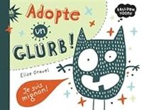 Elise Gravel - Adopte un Glurb