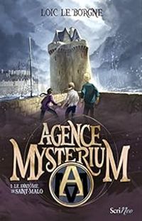 Loic Le Borgne - Agence Mysterium - Le fantôme de Saint-Malo