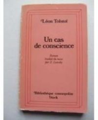 Couverture du livre Un cas de conscience - Leon Tolstoi