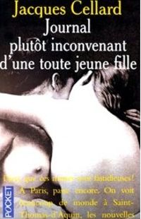 Couverture du livre Journal plutôt inconvenant d'une toute jeune fille - Jacques Cellard