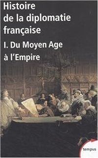 Couverture du livre Du Moyen Age à l'Empire - Thierry Lentz - Philippe Contamine - Lucien Bely - Francoise Autrand