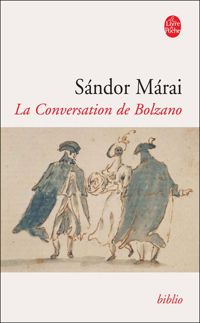 Couverture du livre La Conversation de Bolzano - Sndor Mrai