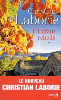 Christian Laborie - L'Enfant rebelle