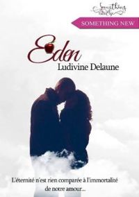 Couverture du livre Eden - Ludivine Delaune