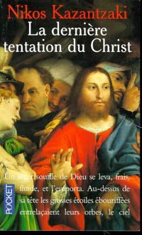 Couverture du livre La dernière tentation du Christ - Nikos Kazantzakis