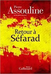 Pierre Assouline - Retour à Séfarad