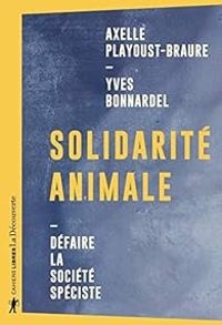 Yves Bonnardel - Axelle Playoust Braure - Solidarité animale