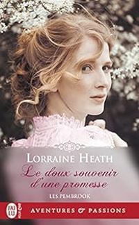 Lorraine Heath - Le doux souvenir d'une promesse