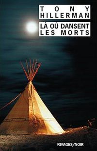 Tony Hillerman - Là où dansent les morts