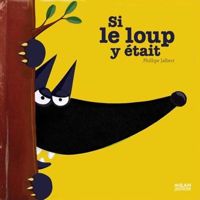 Philippe Jalbert(Illustrations) - Si le loup y était