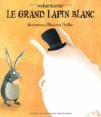 Michal Escoffier - Le grand lapin blanc