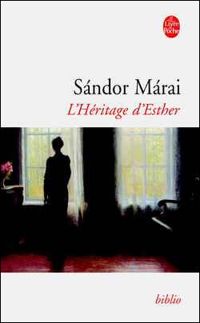 Couverture du livre L'Héritage d'Esther - Sndor Mrai