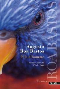 Augusto Roa Bastos - Fils d'homme