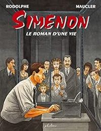  Rodolphe - Simenon : Le roman d'une vie