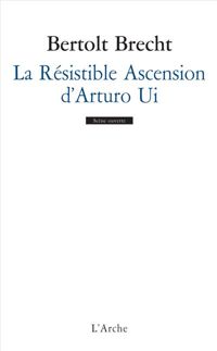 Couverture du livre Résistible Ascension d'Arturo Ui - Bertolt Brecht