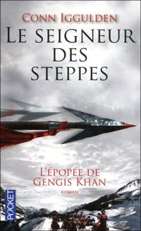 Couverture du livre L'épopée de Gengis Khan  - Conn Iggulden