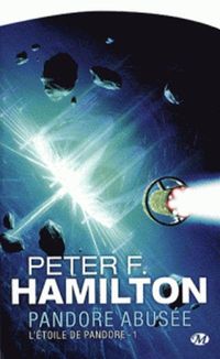 Peter F. Hamilton - Pandore abusée