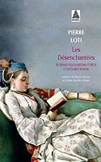 Couverture du livre Les Désenchantées  - Pierre Loti