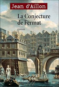 Jean D' Aillon - La conjecture de Fermat