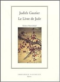 Judith Gautier - Le Livre de jade