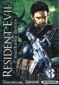 Sté Capcom - Naoki Serizawa - Resident Evil - Marhawa Desire - tome 03 