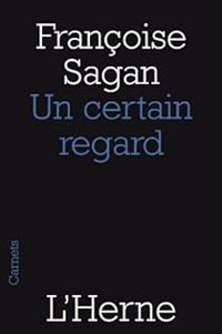 Françoise Sagan - Un certain regard