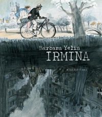 Barbara Yelin - Irmina