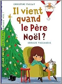 Christine Palluy - Il vient quand le père Noël ?