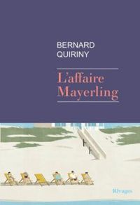 Bernard Quiriny - L'affaire Mayerling