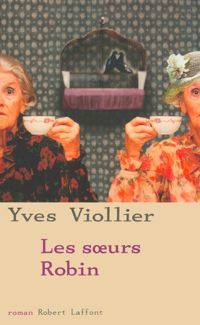 Yves Viollier - Les Soeurs Robin