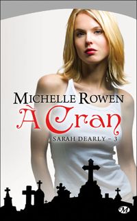 Michelle Rowen - À cran