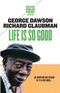 Richard Glaubman - George Dawson - Life is so good