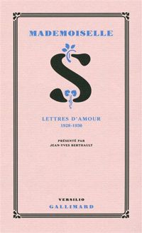 Anonymes - Mademoiselle S.: Lettres d'amour 1928-1930