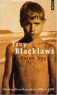 Couverture du livre Karoo Boy - Troy Blacklaws