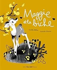 Amelie Billon - Maggie et la biche