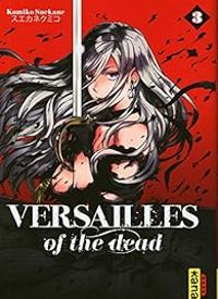 Couverture du livre Versailles of the dead - Kumiko Suekane