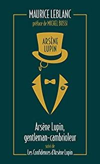 Maurice Leblanc - Arsène Lupin 